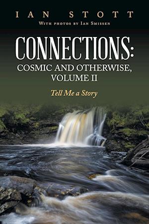 Cover for Ian Stott · Connections : Cosmic and Otherwise, Volume II (Book) (2023)