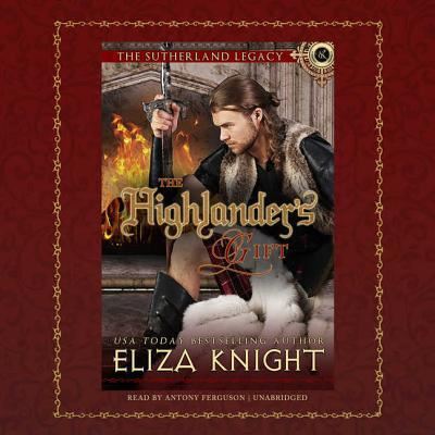 Cover for Eliza Knight · The Highlander's Gift Lib/E (CD) (2018)