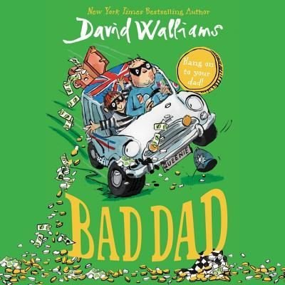 Bad Dad - David Walliams - Musikk - HarperCollins - 9781982606664 - 19. mars 2019