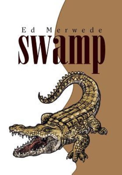 Cover for Ed Merwede · Swamp (Hardcover Book) (2018)