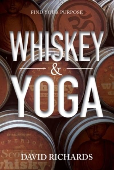 Cover for Gen Lord David Richards · Whiskey &amp; Yoga (Pocketbok) (2017)