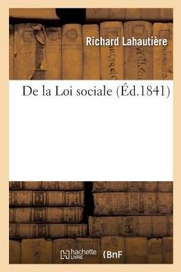 Cover for Lahautiere-R · De La Loi Sociale (Paperback Bog) (2018)