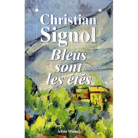 Cover for Christian Signol · Bleus sont les e?te?s (Book) (1998)