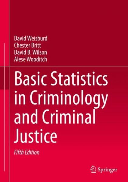 Cover for David Weisburd · Basic Statistics in Criminology and Criminal Justice (Hardcover Book) [5th ed. 2020 edition] (2021)
