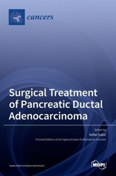 Cover for Sohei Satoi · Surgical Treatment of Pancreatic Ductal Adenocarcinoma (Hardcover Book) (2021)