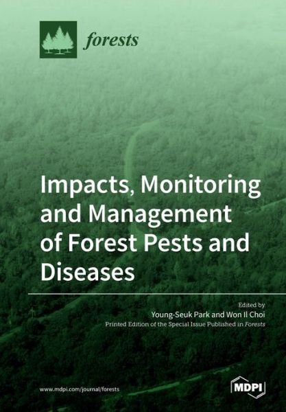 Cover for Young-Seuk Park · Impacts, Monitoring and Management of Forest Pests and Diseases (Paperback Book) (2020)