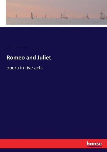 Cover for Gounod · Romeo and Juliet (Book) (2017)