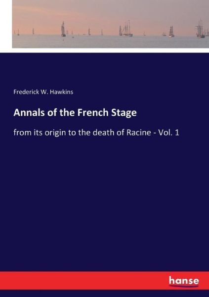 Cover for Hawkins · Annals of the French Stage (Buch) (2017)