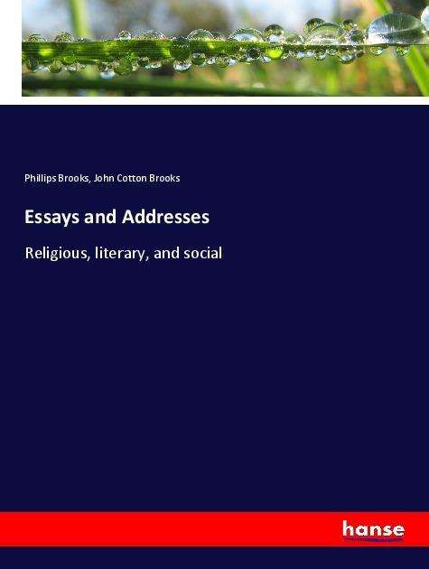 Cover for Brooks · Essays and Addresses (Book)