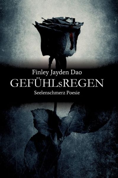 Cover for Finley Jayden Dao · GEFUEHLsREGEN (Hardcover Book) (2021)