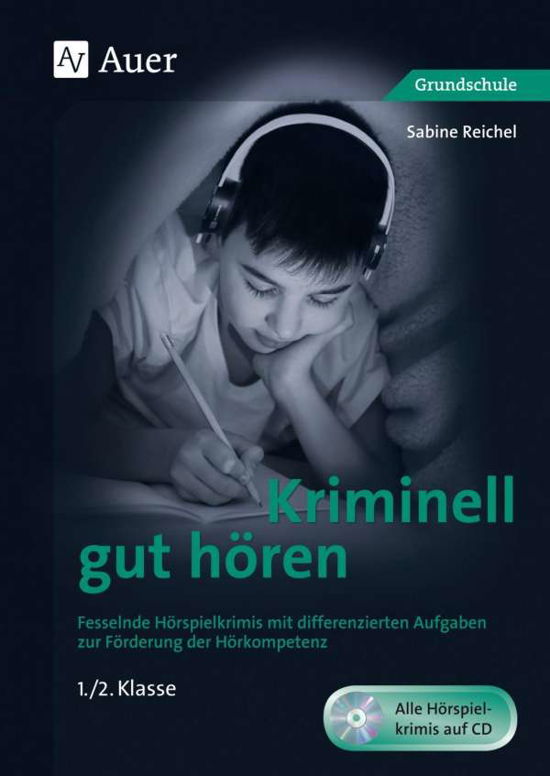 Cover for Reichel · Kriminell gut hören, Klasse 1-2 (Buch)