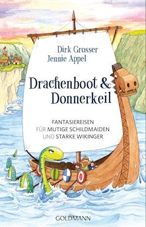 Cover for Grosser, Dirk; Appel, Jennie · Drachenboot &amp; Donnerkeil (Bok)