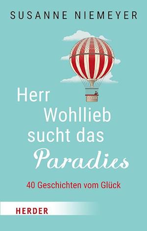 Cover for Susanne Niemeyer · Herr Wohllieb sucht das Paradies (Book) (2024)