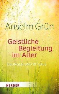 Cover for Grün · Geistliche Begleitung im Alter (Book)