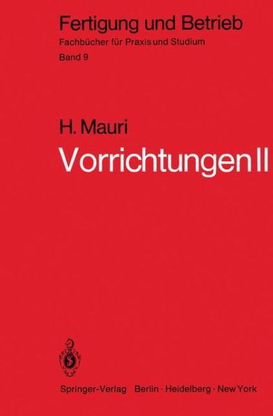 Cover for H. Mauri · Vorrichtungen II - Fertigung Und Betrieb (Paperback Book) [German edition] (1981)