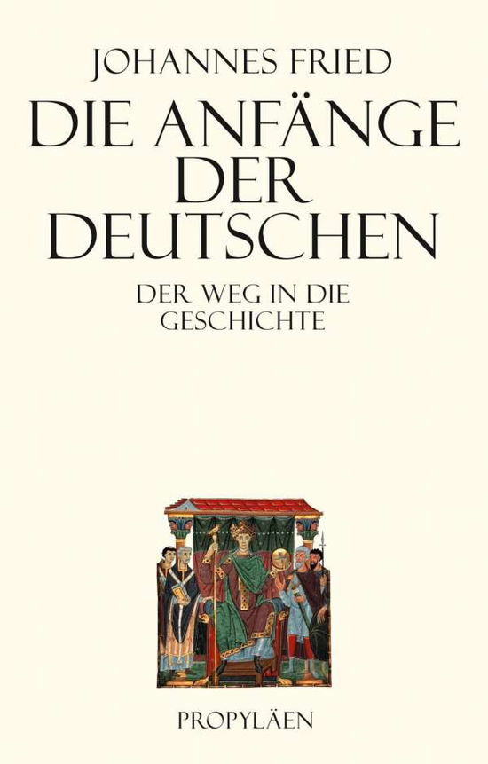 Cover for Fried · Die Anfänge der Deutschen (Book)