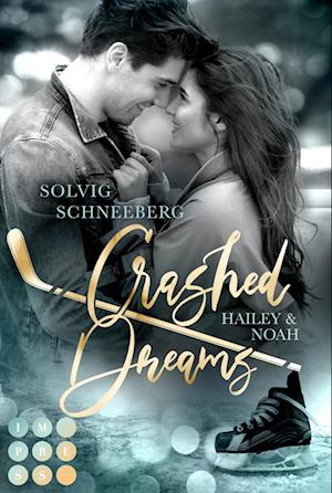 Solvig Schneeberg · Crashed Dreams. Hailey & Noah (Book) (2024)