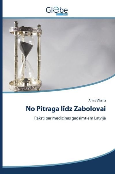 Cover for V Ksna Arnis · No Pitraga L Dz Zabolovai (Pocketbok) (2015)