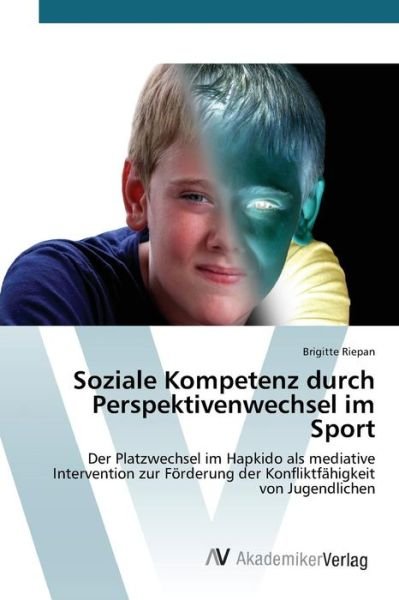 Cover for Riepan Brigitte · Soziale Kompetenz Durch Perspektivenwechsel Im Sport (Pocketbok) (2015)