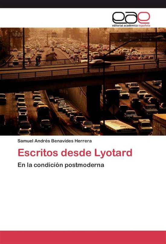 Cover for Benavides Herrera Samuel Andres · Escritos Desde Lyotard (Paperback Book) (2015)