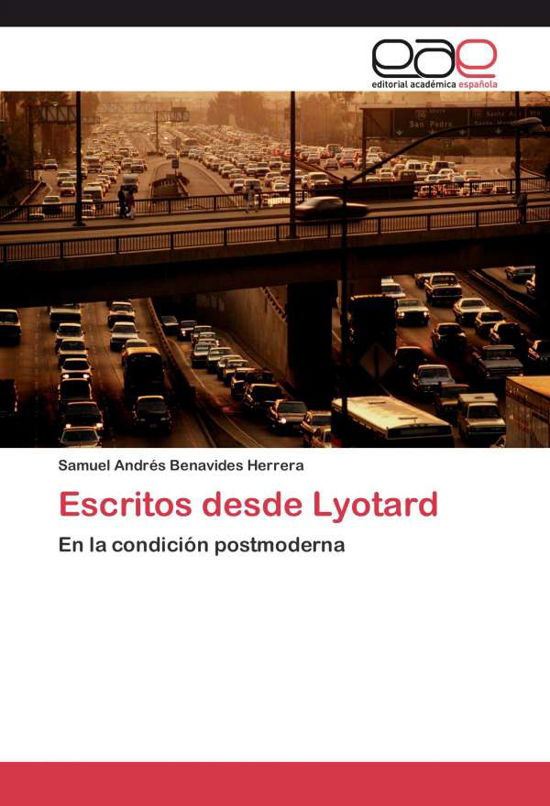 Cover for Benavides Herrera Samuel Andres · Escritos Desde Lyotard (Taschenbuch) (2015)