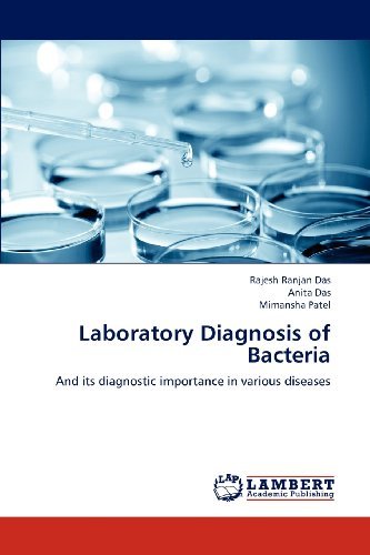 Cover for Mimansha Patel · Laboratory Diagnosis of Bacteria: and Its Diagnostic Importance in Various Diseases (Paperback Book) (2012)