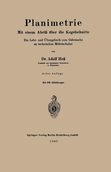 Cover for Adolf Hess · Planimetrie: Mit Einem Abriss UEber Die Kegelschnitte (Paperback Book) [8th 8. Aufl. 1944 edition] (1944)