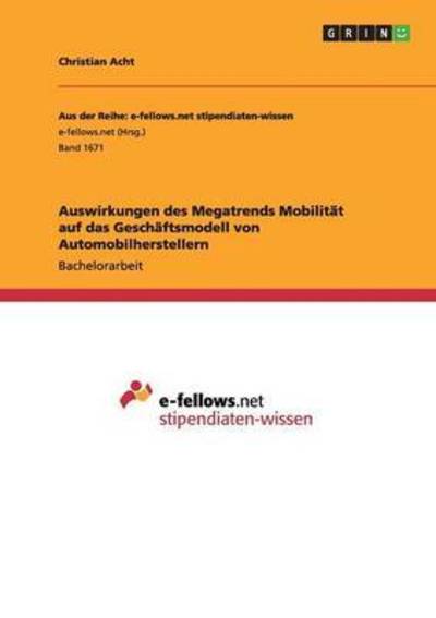 Cover for Acht · Auswirkungen des Megatrends Mobili (Book) (2015)