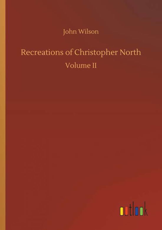 Cover for Wilson · Recreations of Christopher North (Bok) (2018)