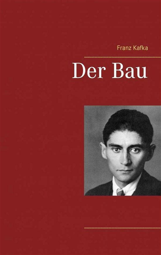 Cover for Franz Kafka · Der Bau (Paperback Bog) (2015)