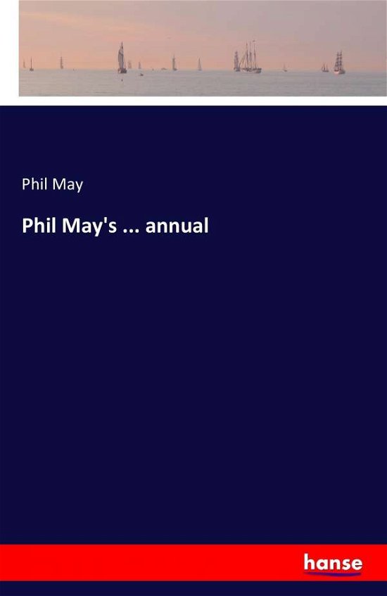 Cover for May · Phil May's ... annual (Book) (2016)