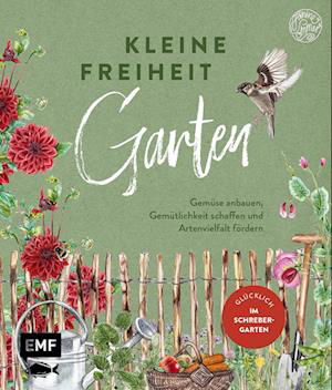 Cover for Janine Sommer · Kleine Freiheit Garten - Glücklich im Schrebergarten (Inbunden Bok) (2022)