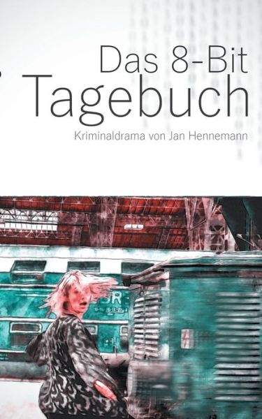 Cover for Hennemann · Das 8-Bit Tagebuch (Book) (2018)