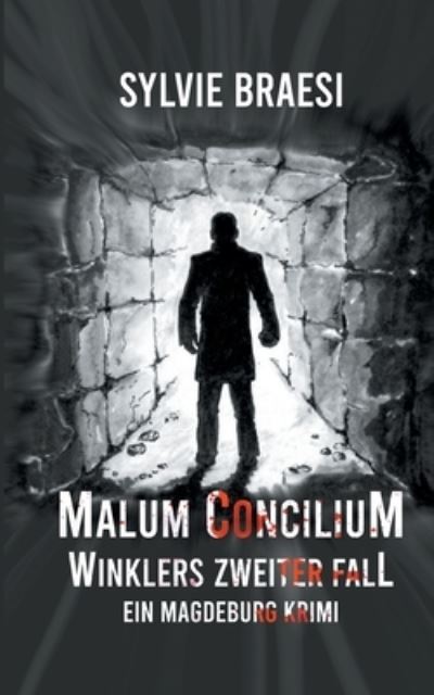 Cover for Sylvie Braesi · Malum Concilium (Paperback Book) (2021)