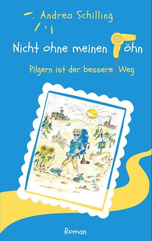 Cover for Andrea Schilling · Nicht ohne meinen Föhn (Paperback Book) (2021)