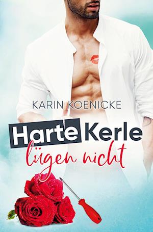 Cover for Karin Koenicke · Harte Kerle lügen nicht (Paperback Book) (2022)