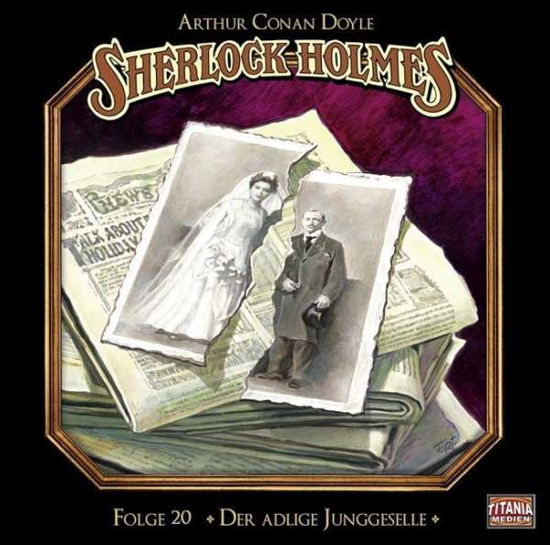 Doyle-Der Adlige Junggeselle - Sherlock Holmes - Musiikki - TITANIA ME -HOERBUCH - 9783785751664 - torstai 10. syyskuuta 2015