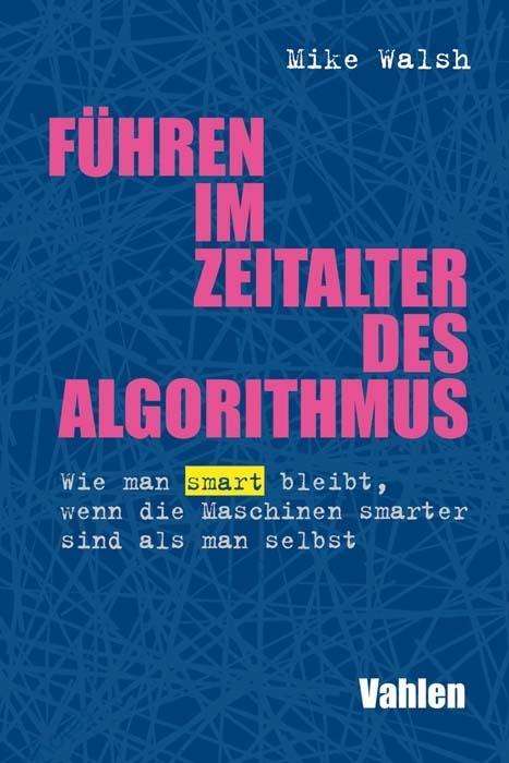 Cover for Walsh · Walsh:führen Im Zeitalter Des Algorithm (Book)