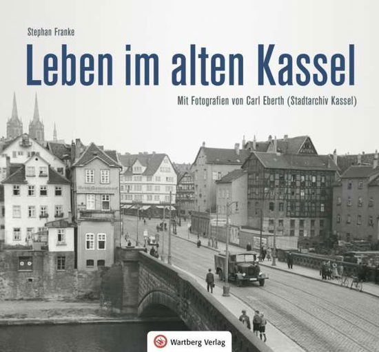 Cover for Franke · Leben und Arbeiten im alten Kass (Buch)