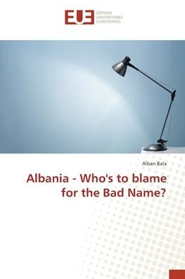 Cover for Bala · Albania - Who's to blame for the B (Bog) (2016)