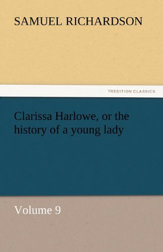 Cover for Samuel Richardson · Clarissa Harlowe, or the History of a Young Lady: Volume 9 (Tredition Classics) (Paperback Book) (2011)
