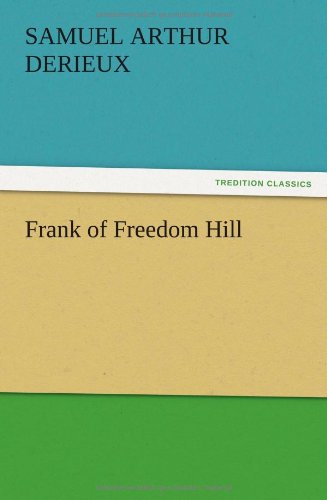 Cover for Samuel A. Derieux · Frank of Freedom Hill (Paperback Book) (2012)