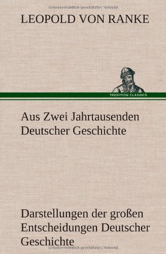 Cover for Leopold Von Ranke · Aus Zwei Jahrtausenden Deutscher Geschichte (Gebundenes Buch) [German edition] (2012)