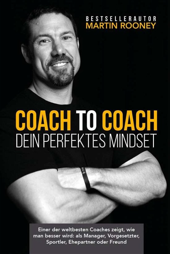 Coach to Coach - Der Pfad zur Pr - Rooney - Bøger -  - 9783959723664 - 