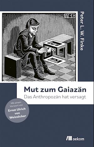 Cover for Peter L.W. Finke · Mut zum Gaiazän (Hardcover Book) (2022)