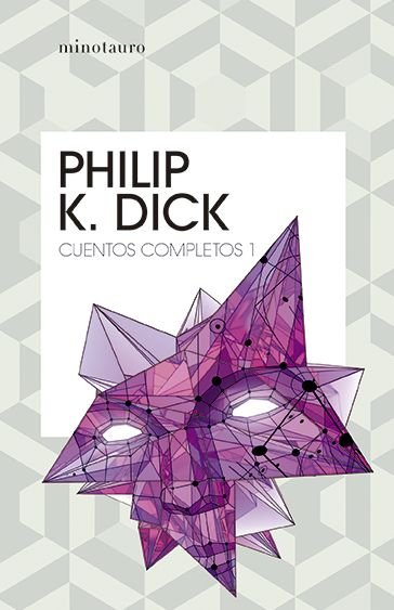 Cover for Philip K. Dick · Cuentos Completos I (Philip K. Dick ) (Bok) (2020)