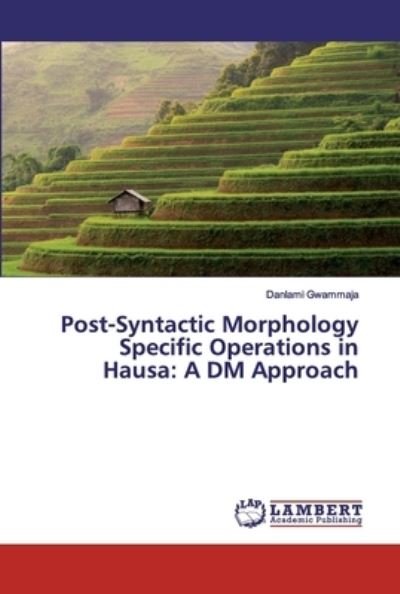 Cover for Gwammaja · Post-Syntactic Morphology Spec (Book) (2019)