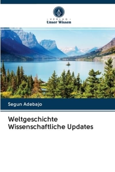 Cover for Segun Adebajo · Weltgeschichte Wissenschaftliche Updates (Paperback Book) (2020)