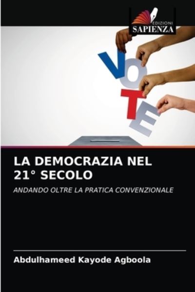 Cover for Abdulhameed Kayode Agboola · La Democrazia Nel 21 Degrees Secolo (Paperback Book) (2021)