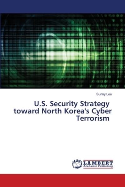 Cover for Lee · U.S. Security Strategy toward North (N/A) (2021)